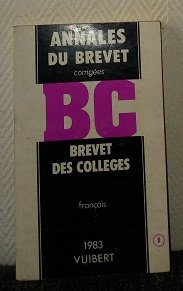 Annales du brevet, corrigés, Brevet des Collèges: français [1983] 9782711723096