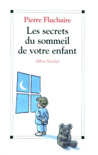 Les secrets du sommeil de votre enfant 9782226062321