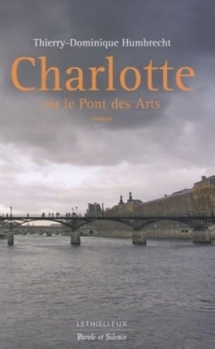 Charlotte: ou Le Pont des Arts 9782249620188