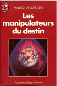 Les manipulateurs du destin 9782277220602