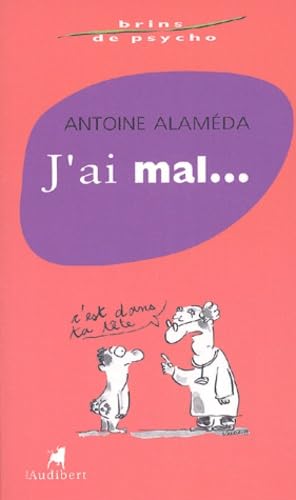 J'ai mal... 9782847490138