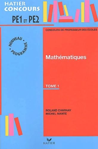 Préparation à l'épreuve de mathématiques du concours de professeur des écoles, tome 1 9782218742644