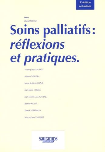 Soins palliatifs : réflexions et pratiques 9782950803900