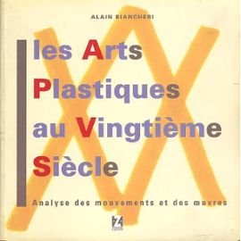 Les Arts Plastique Au Xxe Siecle 9782877201124