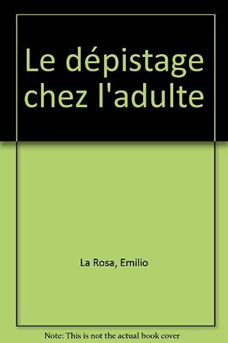 Le dépistage chez l'adulte 9782130478591