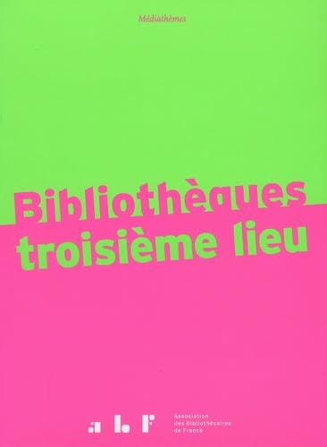 Bibliothèques troisième lieu 9782900177419