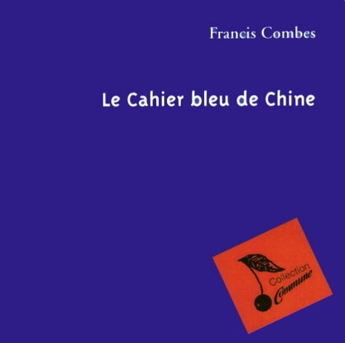 Le Cahier Bleu de Chine 9782841096060