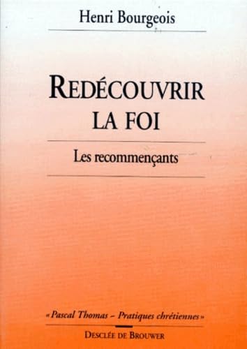 Redécouvrir la foi 9782220033617
