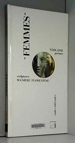 Femmes - Poèmes - Sculptures manière florentine. 9782881740039