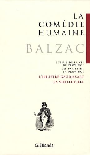 L'illustre Gaudissart ; La muse du département ; La vieille fille ; Le cabinet des antiques 9782351840306