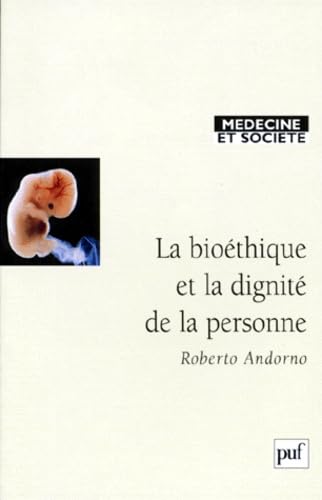 La Bioéthique et dignité de la personne 9782130487562