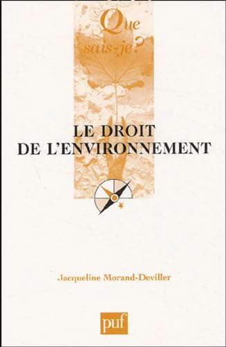 Le Droit de l'environnement 9782130538974