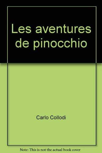 Les Aventures de Pinocchio: Histoire d'un pantin 9782070332830