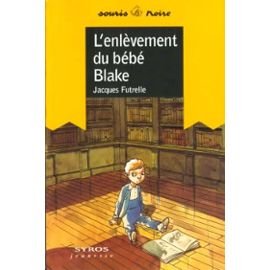 L'Enlèvement du bébé Blake 9782841468157
