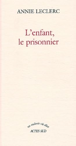L'Enfant, le prisonnier 9782742742561
