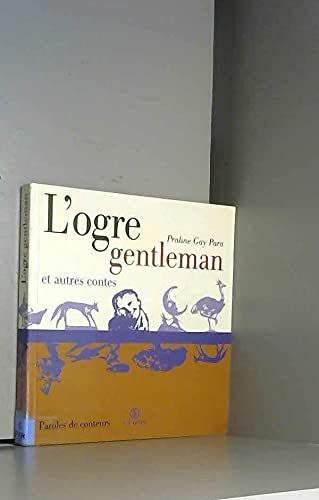 L'ogre gentleman et autres contes 9782867389948