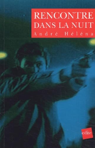 Rencontre dans la nuit 9782846080989