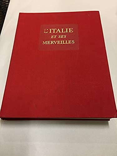 L'Italie et ses merveilles. préface de guglielmo de angelis d'ossat. 3665375044164