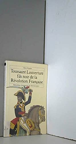 Toussaint Louverture: Fils noir de la Révolution française 9782211066532