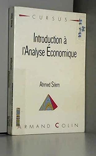 Introduction a l'analyse economique : bases methodologiques et problemes fondamentaux 9782200330323