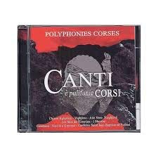 Canti E Pulifunie Corsi : Polyphonies Corses 3357514518550