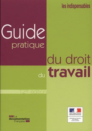 Guide pratique du droit du travail 9782110087218