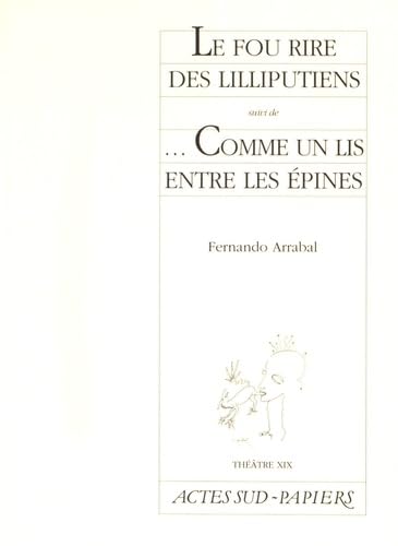 Le fou rire des Lilliputiens suivi de Comme un lis entre les épines 9782742704217