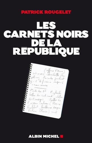 Les Carnets noirs de la République 9782226193285