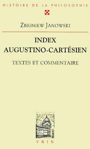 Index augustino-cartésien : textes et commentaires 9782711614493