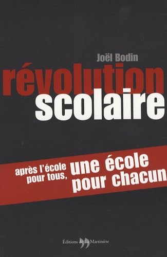 Révolution scolaire: Après l'école pour tous, une école pour chacun 9782846752138