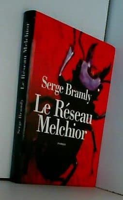 Le réseau Melchior 9782286296087