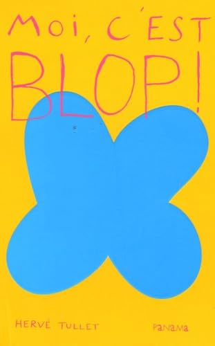 Moi, c'est Blop ! 9782755700121