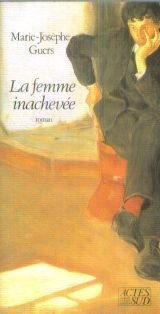 La femme inachevée 9782868691644