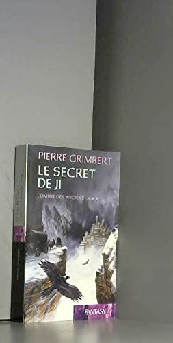 Le Secret de Ji 3 -L'Ombre des anciens 9782738418470