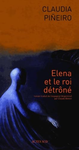 Elena et le roi détrôné 9782742794485