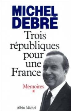 Mémoires. Trois républiques pour une France, tome 1 : Combattre 9782226020666