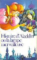 Histoire d'Aladdin ou la Lampe merveilleuse 9782070330775