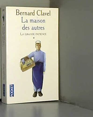 La Grande patience, tome 1 : La Maison des autres 9782266082228
