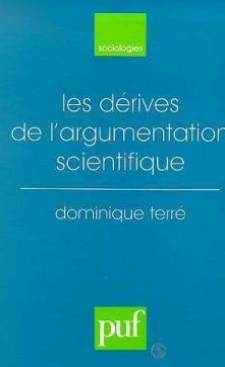 Les dérives de l'argumentation scientifique 9782130491323