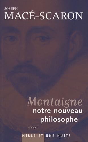 Montaigne, notre nouveau philosophe 9782842058784