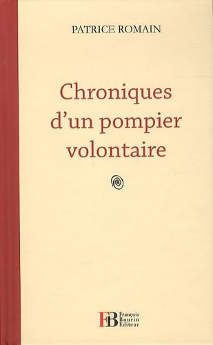 Chroniques d'un pompier volontaire 9782849413272