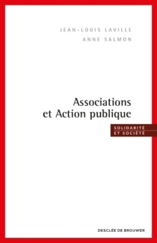 Associations et Action publique: Solidarité et société 9782220066059