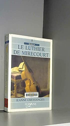 le luthier de mirecourt 9782840113133
