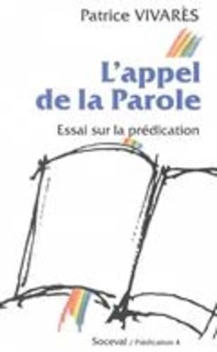 L'appel de la parole : Essai sur la prédication 9782903242107