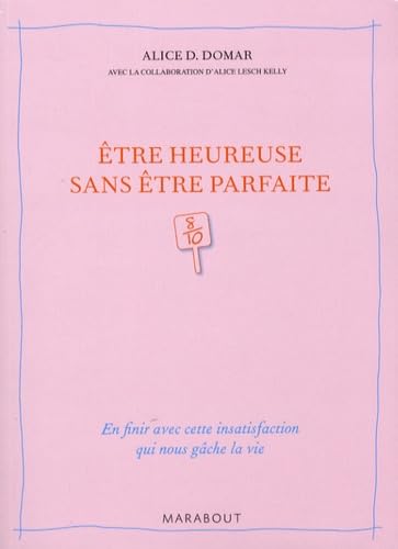 Etre heureuse sans être parfaite 9782501056748