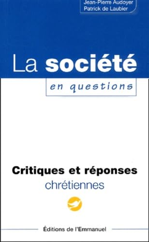La société en question : collection critiques et réponses chrétiennes 9782914083331