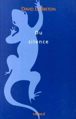 Le Silence. Essai d'anthropologie 9782864242567