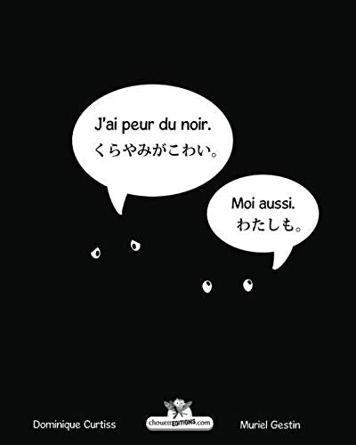 J'ai peur du noir. - Kurayami ga kowai. (Édition bilingue français - japonais.) 9782896877454