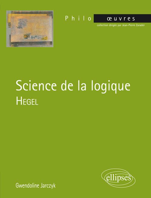 Hegel, Science de la logique 9782340024922