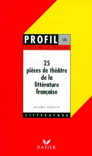 25 pièces de théâtre de la littérature française 9782218006173